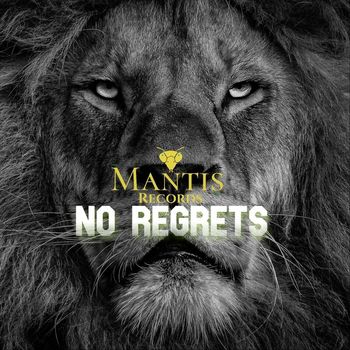 Mantis - No Regrets