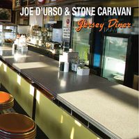 Joe D'Urso & Stone Caravan - Jersey Diner
