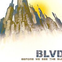 BLVD - Before We See The Sun