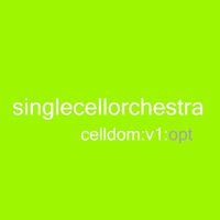 Single Cell Orchestra - Celldom, Vol. 1 OPT