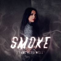 Jade Helliwell - Smoke