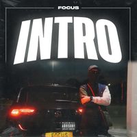 Focus - Intro (Explicit)