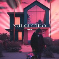 DEZ - Valentino