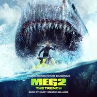 Harry Gregson-Williams - Meg 2: The Trench (Original Motion Picture Soundtrack)