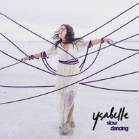 ysabelle - Slow Dancing