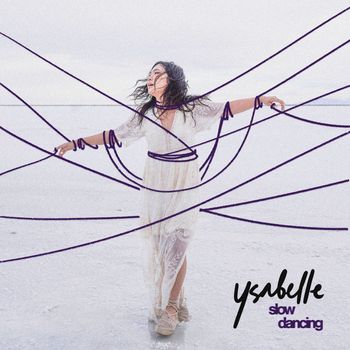 ysabelle - Slow Dancing