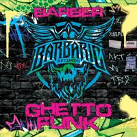Barber - Ghetto Funk (Extended Mix)