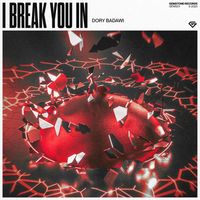 Dory Badawi - I Break You In