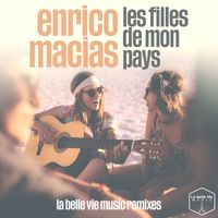 Enrico Macias - Les filles de mon pays (La Belle Vie Music Remixes)