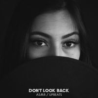 ASMR - Don’t Look Back