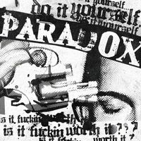 Paradox - Is it fucking worth it​?​! (Explicit)