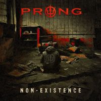Prong - Non-Existence