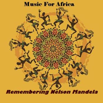 Various Artists - Music For Africa - Remembering Nelson Mandela