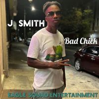 J. Smith - Bad Chick