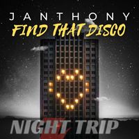 Janthony - Find That Disco