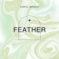 Gabriel Morales - Feather