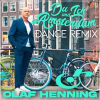 Olaf Henning - Du und ich in Amsterdam (Dance Remix)