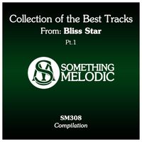 Bliss Star - Collection of the Best Tracks From: Bliss Star, Pt. 1