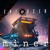 Enforcer - Miner