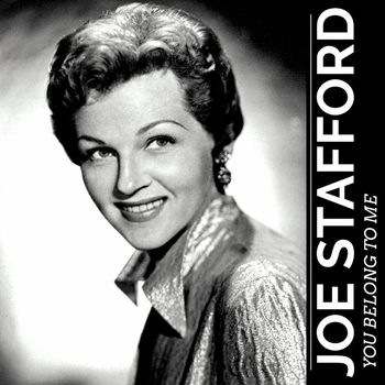 Jo Stafford - You Belong to Me (Hi-Fi Remastered)