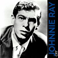 Johnnie Ray - Cry (Hi-Fi Remastered)