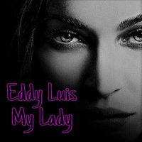 Eddy Luis - My Lady