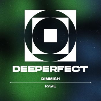Dimmish - Rave