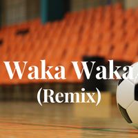Chakira - Waka Waka (Remix)