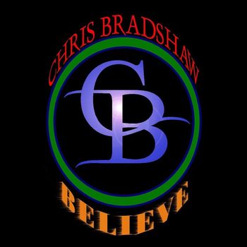 Chris Bradshaw - Believe