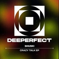 Shuski - Crazy Talk