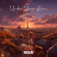 Sique - Under Your Love