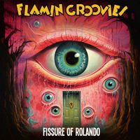 Flamin' Groovies - Fissure Of Rolando