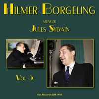 Hilmer Borgeling - Hilmer Borgeling sjunger Jules Sylvain, vol. 5
