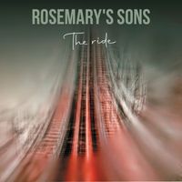 Rosemary's Sons - The Ride