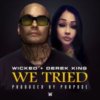 Wicked - We Tried (Explicit)