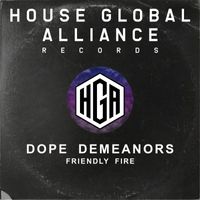 Dope Demeanors - Friendly Fire