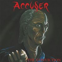Accuser - The Conviction (Explicit)