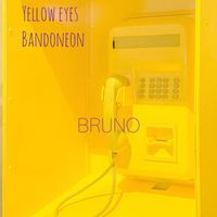 Bruno - Yellow Eyes