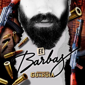 Grupo Guardia - El Barbas