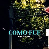 Chakal - COMO FUE