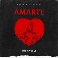 The Gaulle - Amarte