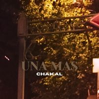 Chakal - UNA MAS