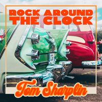 Tom Sharplin - Rock Around The Clock