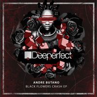 Andre Butano - Black Flowers Crash