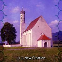 Christian Hymns - 11 A New Creation