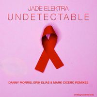 Jade Elektra - Undetectable Remixes