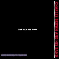 Charles Brown and His Band - How High the Moon (Hi-Fi Remastered)