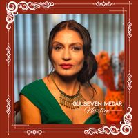 Gülseven Medar - Nazliyé