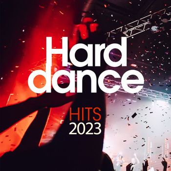 Various Artists - Hard Dance Hits 2023