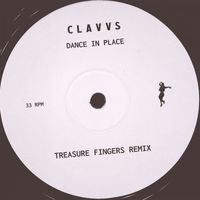 CLAVVS - Dance in Place (Treasure Fingers Remix)
